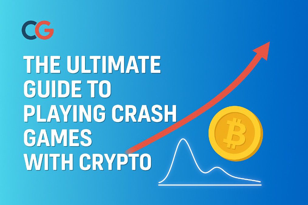 The Ultimate Guide To Playing Crash Games with Crypto
