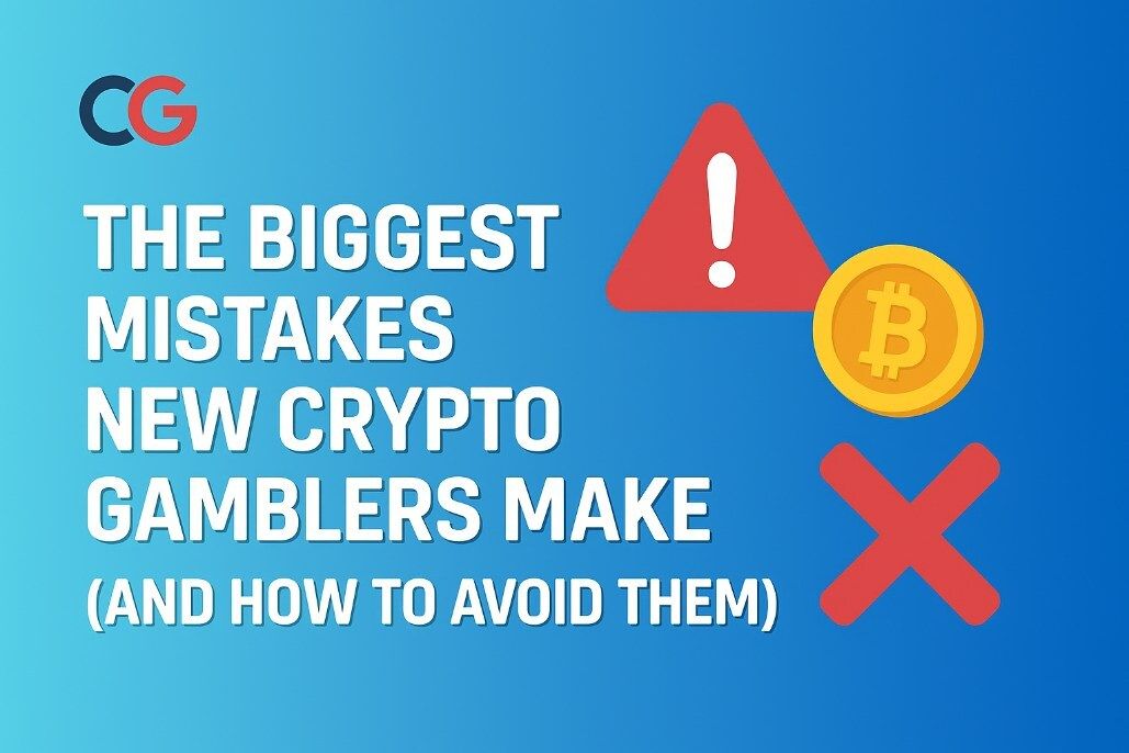 Top 7 Mistakes New Crypto Gamblers Make (and How to Avoid Them)