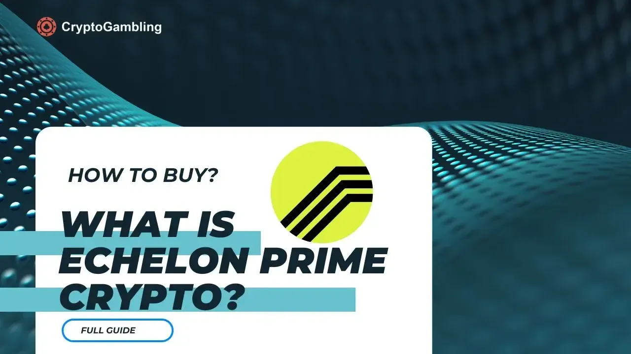 What is echelon prime crypto